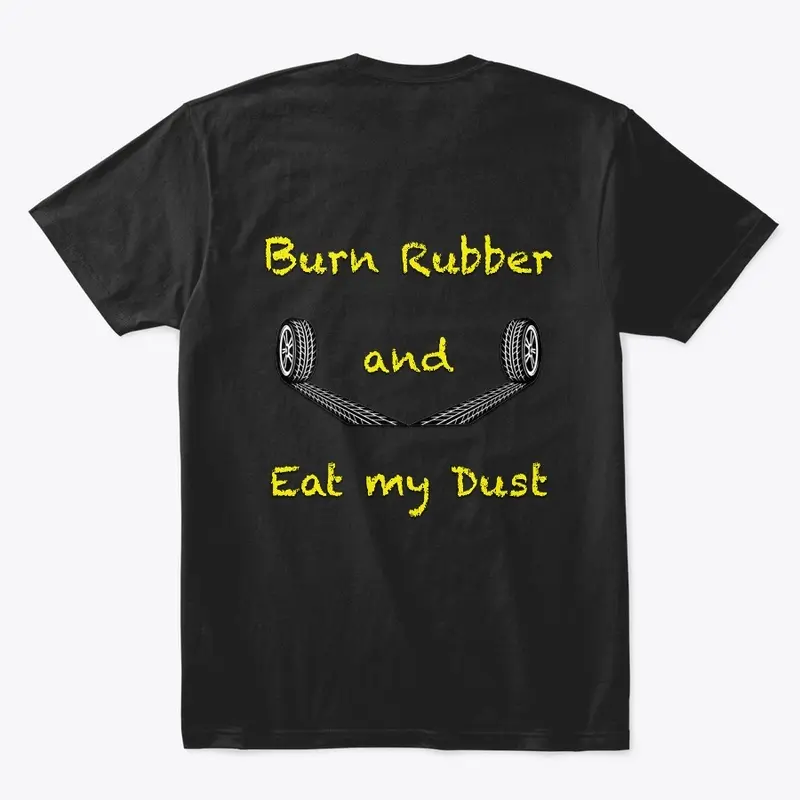 Burn Rubber and Eat My Dust Collection